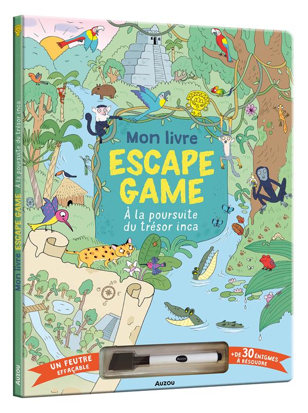 Couverture — Mon livre escape game : à la poursuite du trésor inca