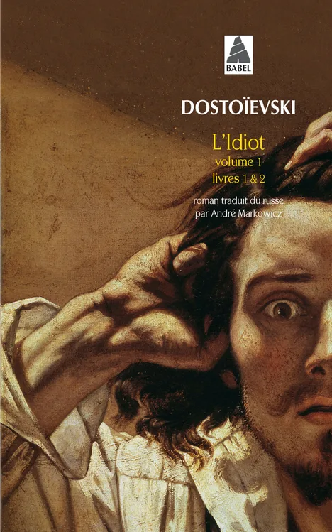 Couverture — L'idiot volume 1 (livres I et II)