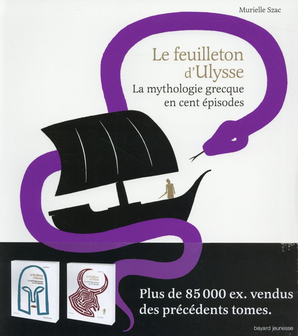 Le feuilleton d'Ulysse ; la mythologie grecque en cent épisodes