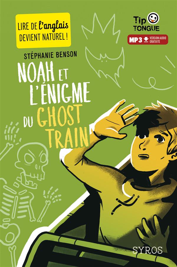 Couverture — Noah et l'énigme du ghost train (édition bilingue français/anglais)