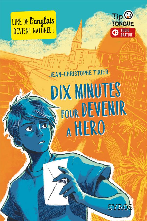 Couverture — Dix minutes pour devenir a hero (édition bilingue français/anglais)