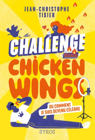 Couverture — Challenge Chicken Wings - Ou comment je suis devenu célèbre