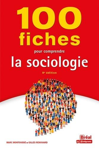 100 fiches pour comprendre la sociologie (9e édition)