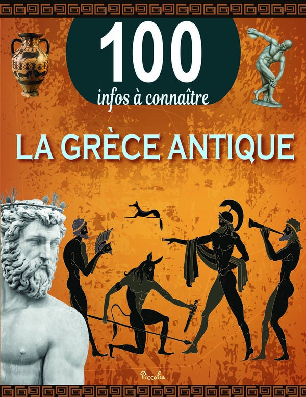 100 infos à connaître : la Grèce antique
