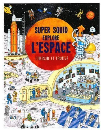 Couverture — Super squid - Explore l'espace