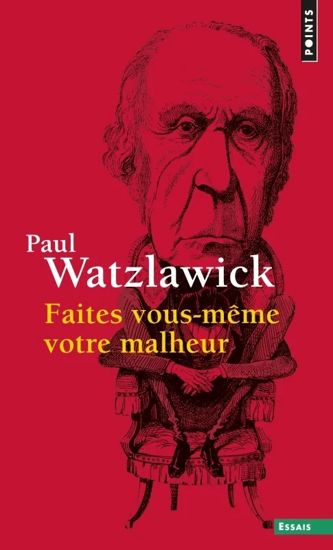 Couverture — Faites vous-même votre malheur