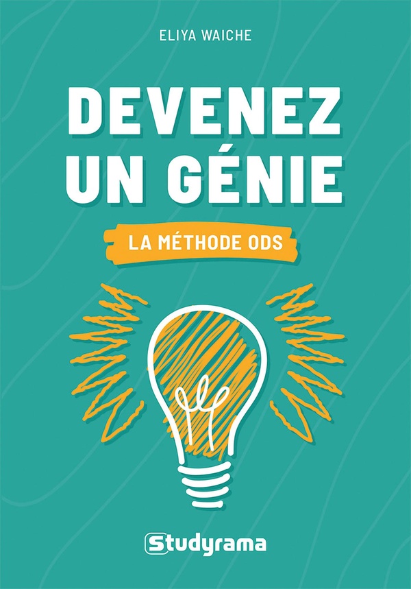 Devenez un génie : La méthode de l'Osmose Du Subconscient (ODS)