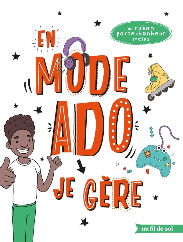 En mode ado ; je gère ; garçon
