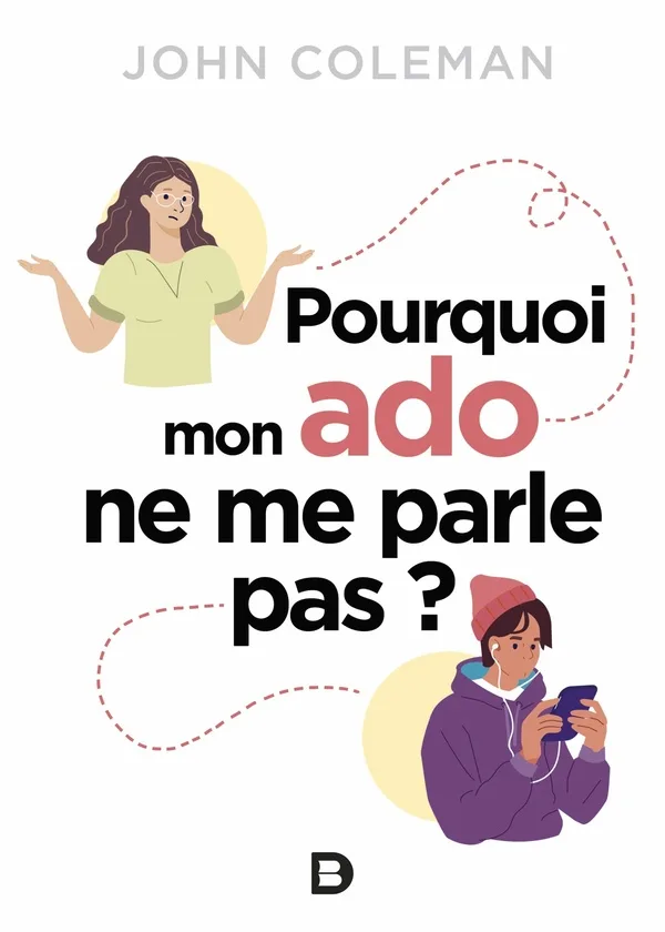 Couverture — Pourquoi mon ado ne me parle pas ?