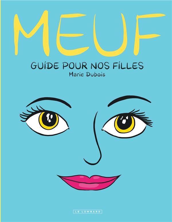 Couverture — Meuf : Guide pour nos filles