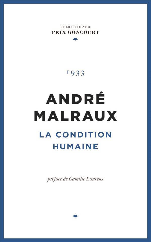 Couverture — La condition humaine (prix Goncourt : préface Camille Laurens)