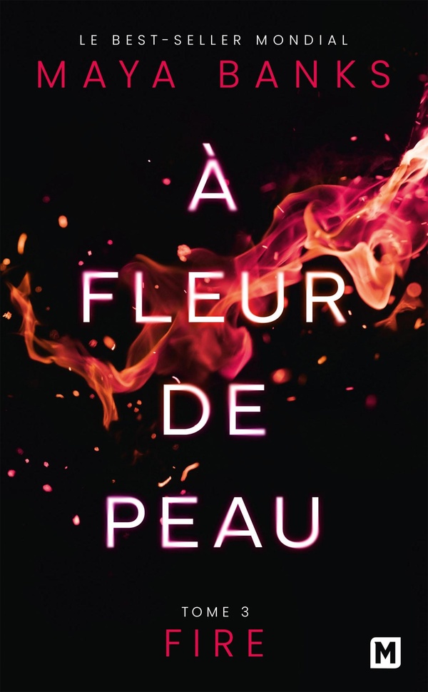 Couverture — À fleur de peau Tome 3 : Fire