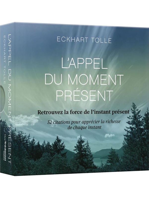 L'appel du moment présent d'Eckhart Tolle : 52 cartes pour calmer l'esprit et vivre dans l'ici et maintenant
