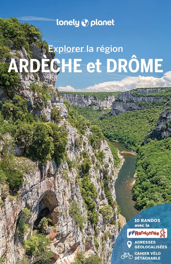 Couverture — Explorer la région : Ardèche et Drôme (3e édition)