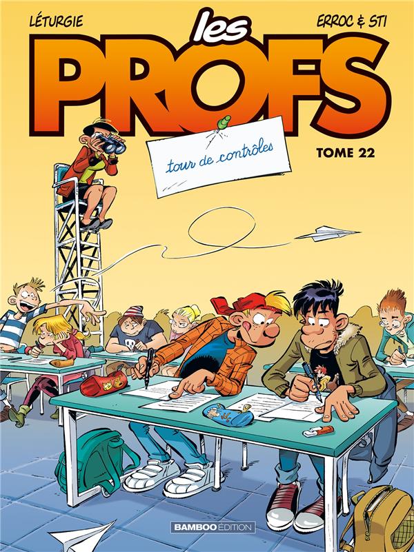 Les profs t.22 ; tour de contrôles