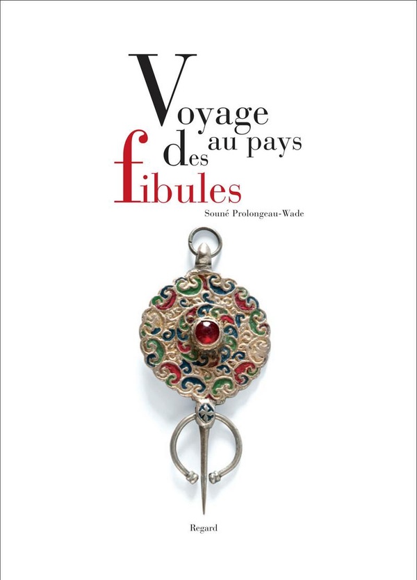Voyage au pays des fibules