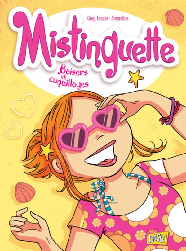 Mistinguette Tome 2 : baisers et coquillages