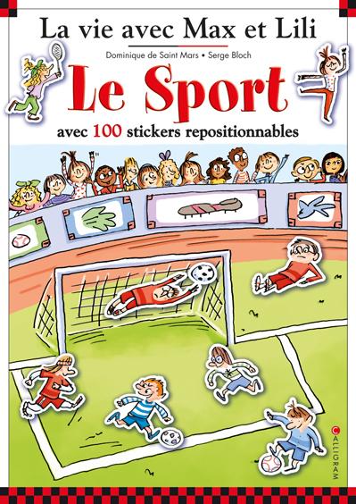 La vie avec Max et Lili : le sport (100 stickers inclus)