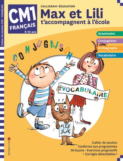 Couverture — Max et Lili t'accompagnent à l'école : français ; CM1