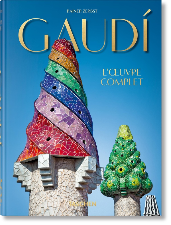 Gaudi : l'oeuvre complet (édition 40e anniversaire)