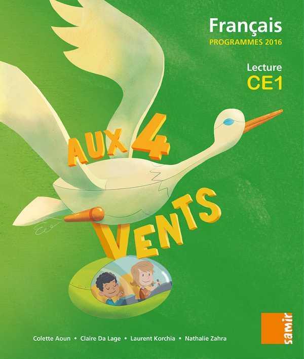 AUX 4 VENTS : livre de l'élève CE1 ; français ; programme 2016