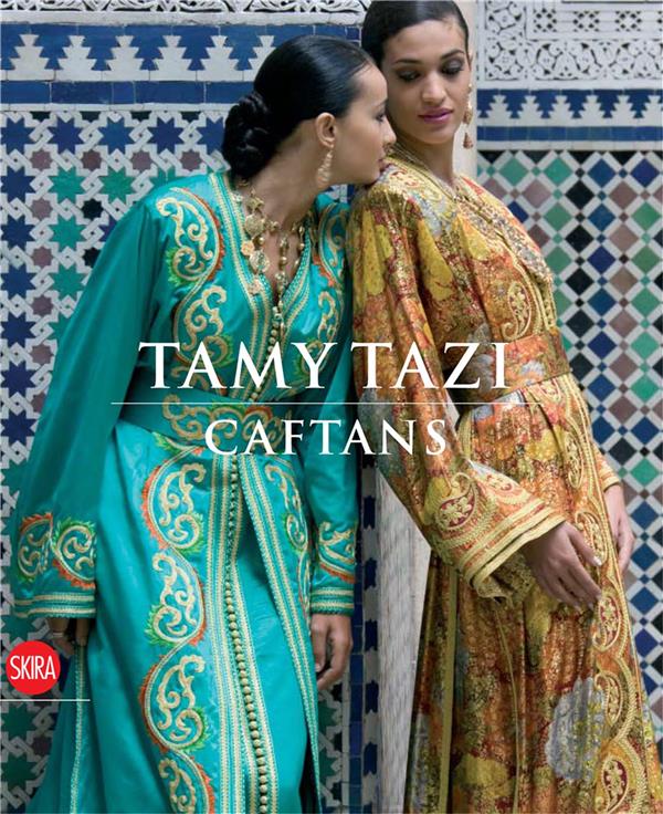 Couverture — Tamy tazi caftans (édition en anglais)
