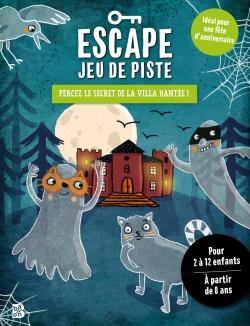 Couverture — Escape jeu de piste : Percez le secret de la villa hantée !