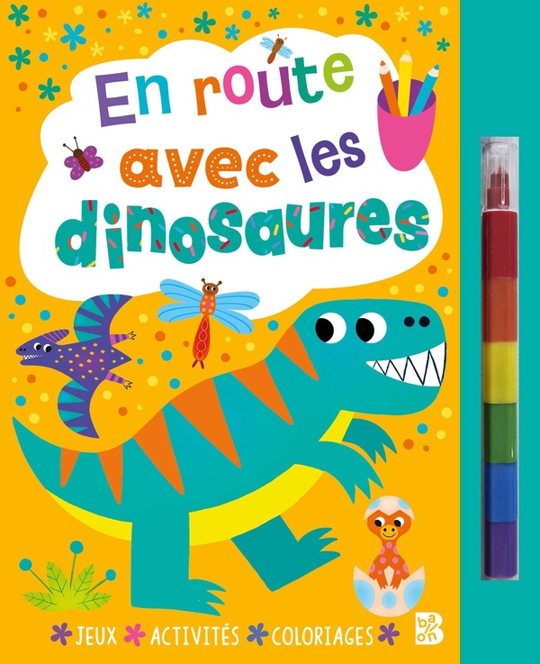 Couverture — En route avec les dinosaures (Livre avec feutre)