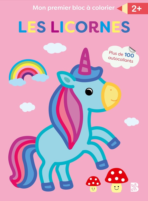Mon premier bloc à colorier : Les licornes
