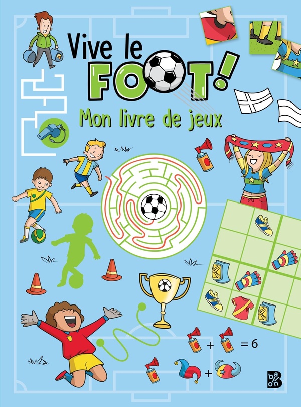 Couverture — Vive le foot ! Mon livre de jeux