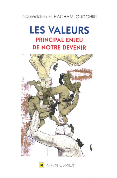 Couverture — LES VALEURS: PRINCIPAL ENJEU DE NOTRE DEVENIR