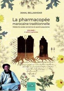 La pharmacopée marocaine traditionnelle ; médecine arabe ancienne et savoirs populaires (2 volumes)