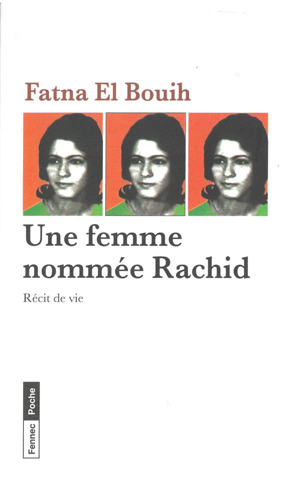 Une femme nommée Rachid : Récit de vie