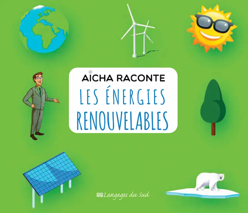 Couverture — AICHA RACONTE LES ENERGIES RENOUVELABLES