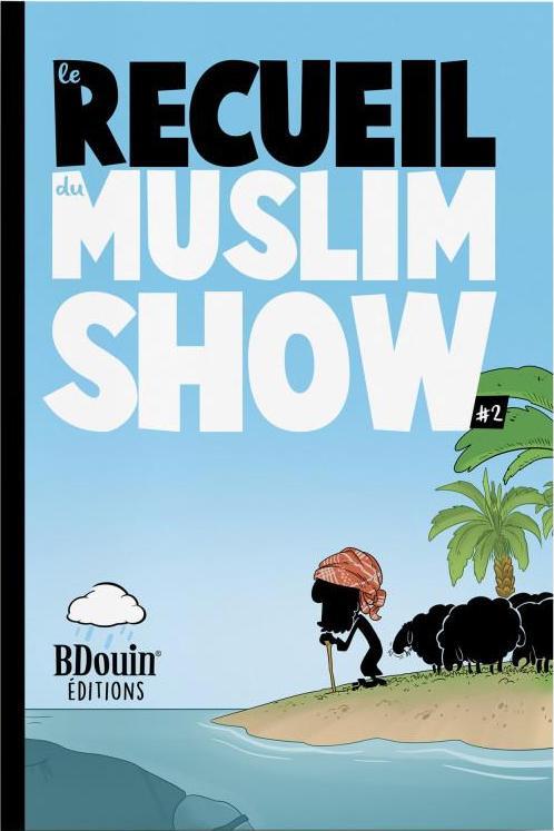 Couverture — Le recueil du Muslim Show Tome 2