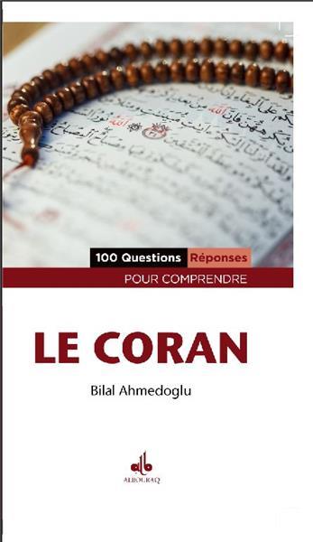100 questions ; réponses pour comprendre le Coran