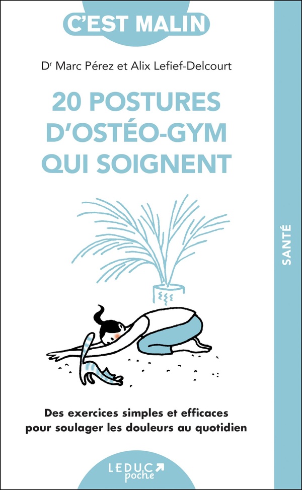 C'est malin poche : les 20 postures d'ostéo-gym qui soignent
