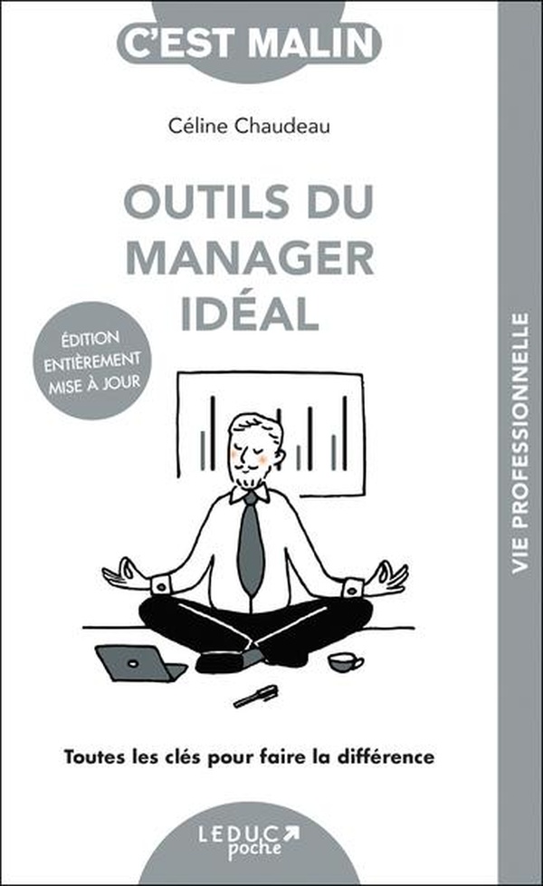 Outils du manager idéal, c'est malin ! Toutes les clés pour faire la différence