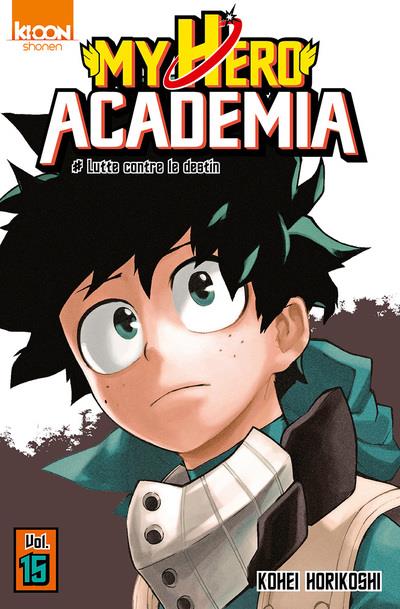 My hero Academia t.15 : lutte contre le destin