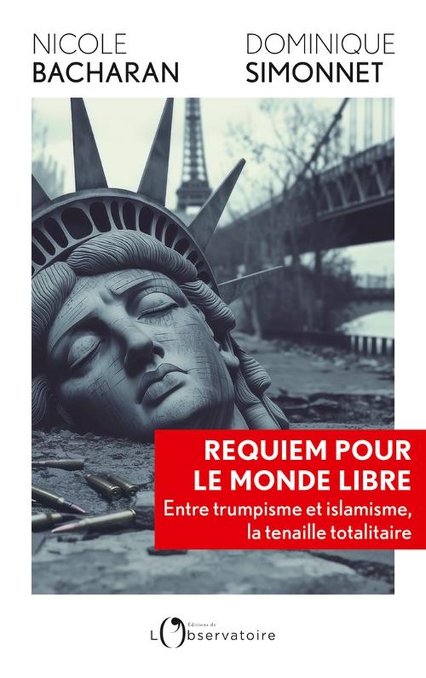 Requiem pour le monde libre : Entre trumpisme et islamisme, la trahison des valeurs humanistes