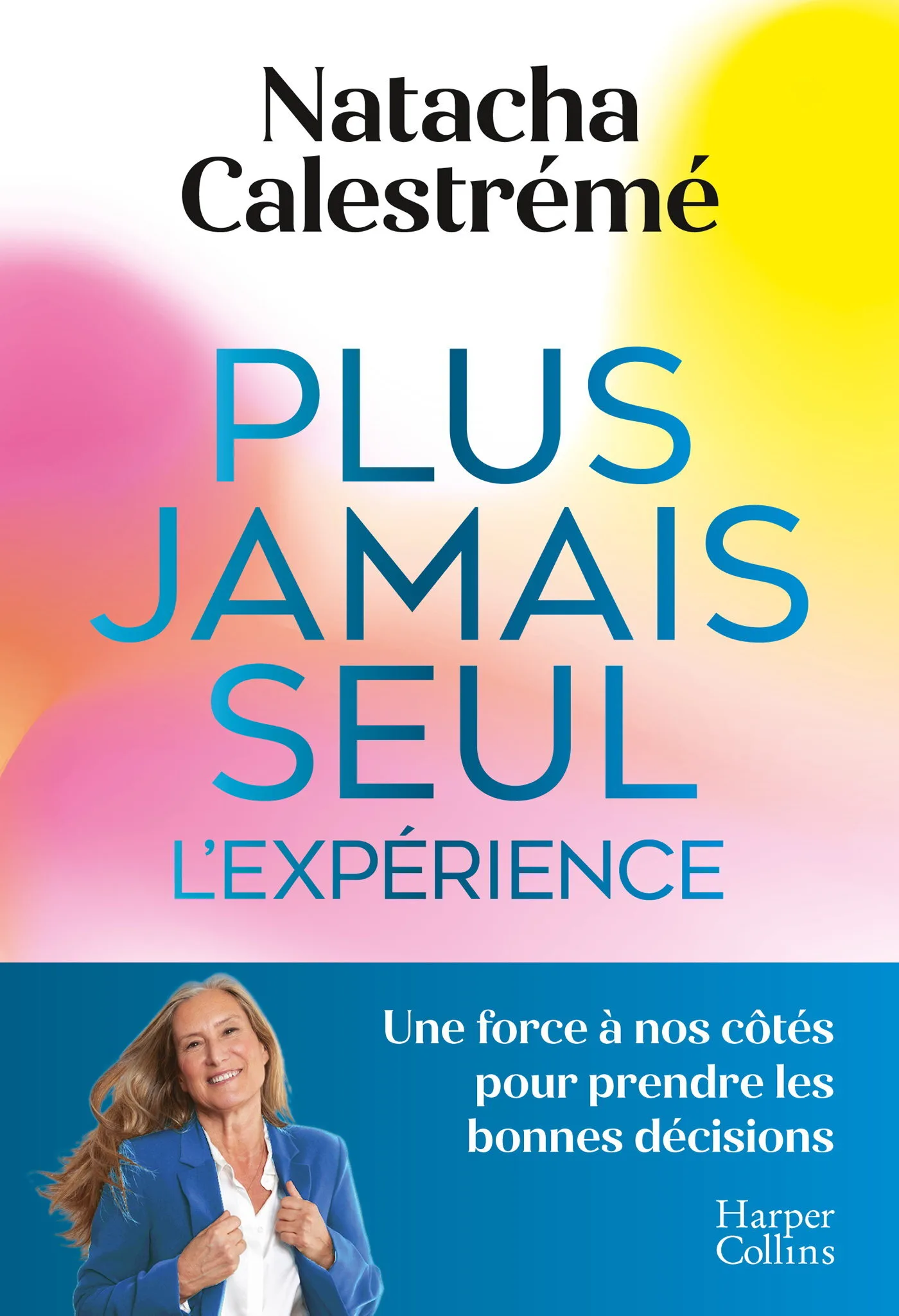 Couverture — Plus jamais seul. L'expérience