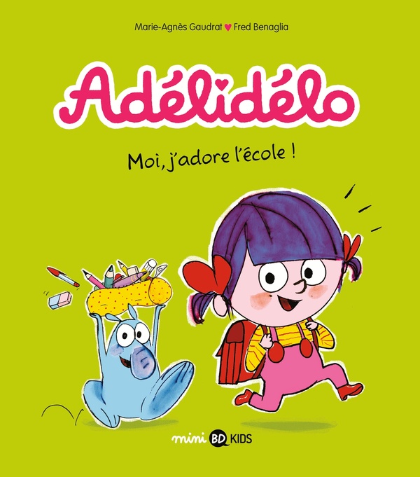 Adélidélo Tome 6 : moi, j'adore l'école !