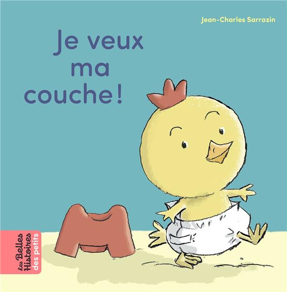 Couverture — Je veux ma couche !