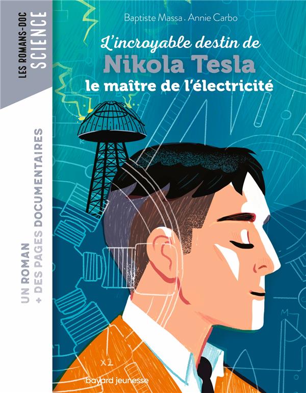 Couverture — L'incroyable destin de Nikola Tesla, le maître de l'électricité