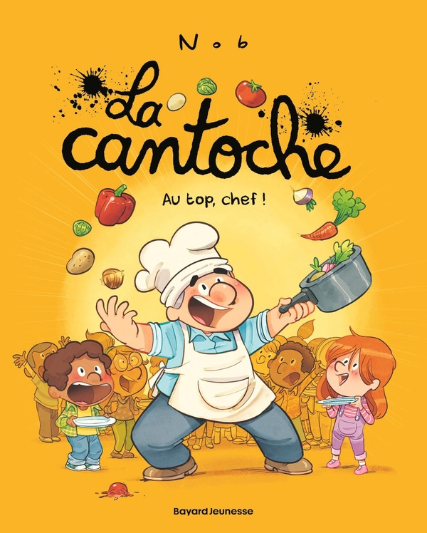 Couverture — La cantoche Tome 10 : Au top, chef !