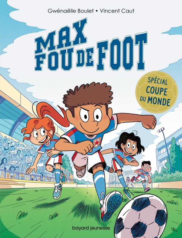 Couverture — Max fou de foot 3 histoires spéciales Coupe du monde.