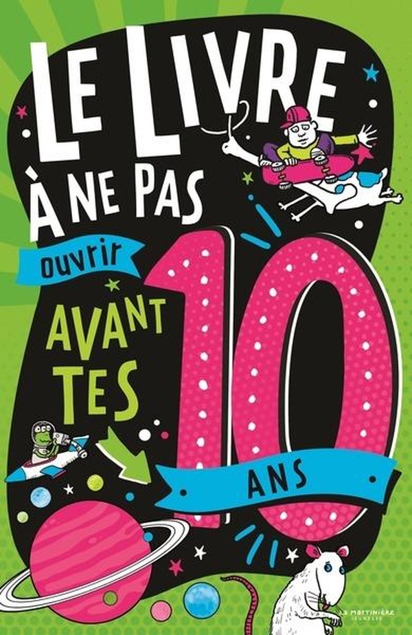 Le livre à ne pas ouvrir avant tes 10 ans