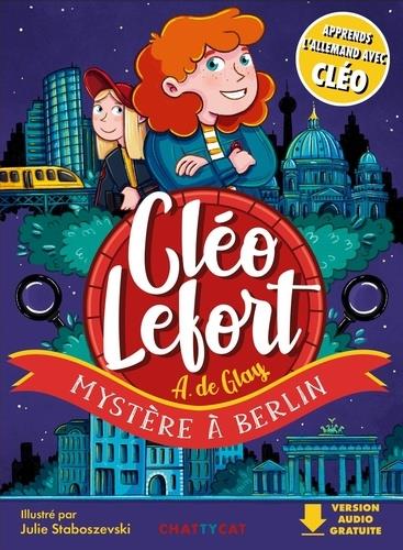 Cléo Lefort : mystère à Berlin