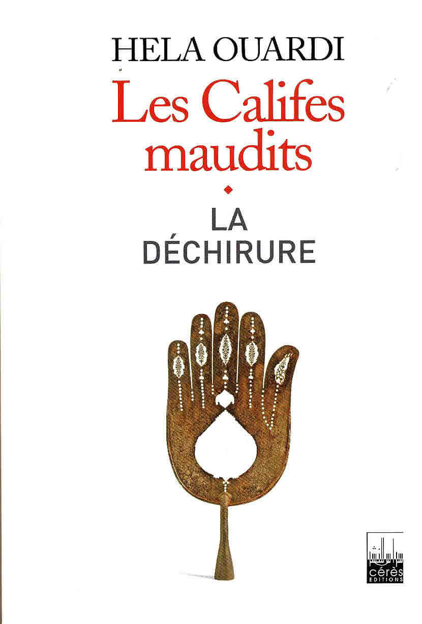 LES CALIFES MAUDITS - VOL.1 - LA DECHIRURE