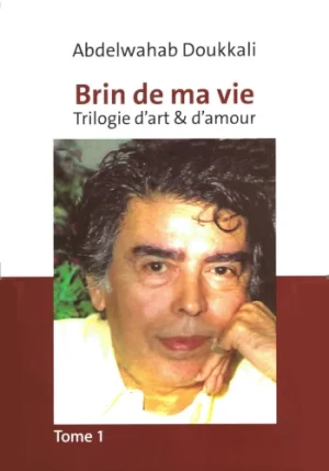 Couverture — Brin de ma vie : Trilogie d'art et d'amour. Tome I